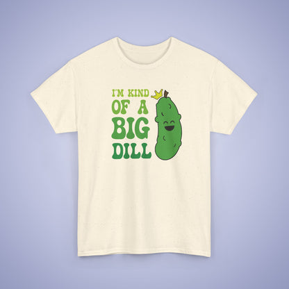 Im Kind of a Big Dill Funny Pickleball T Shirt Dill Pickle Lover Graphic Design