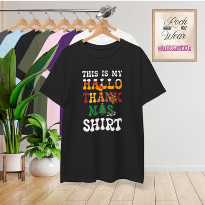 This is my HalloThankMas Halloween Thanksgiving Christmas T-Shirt