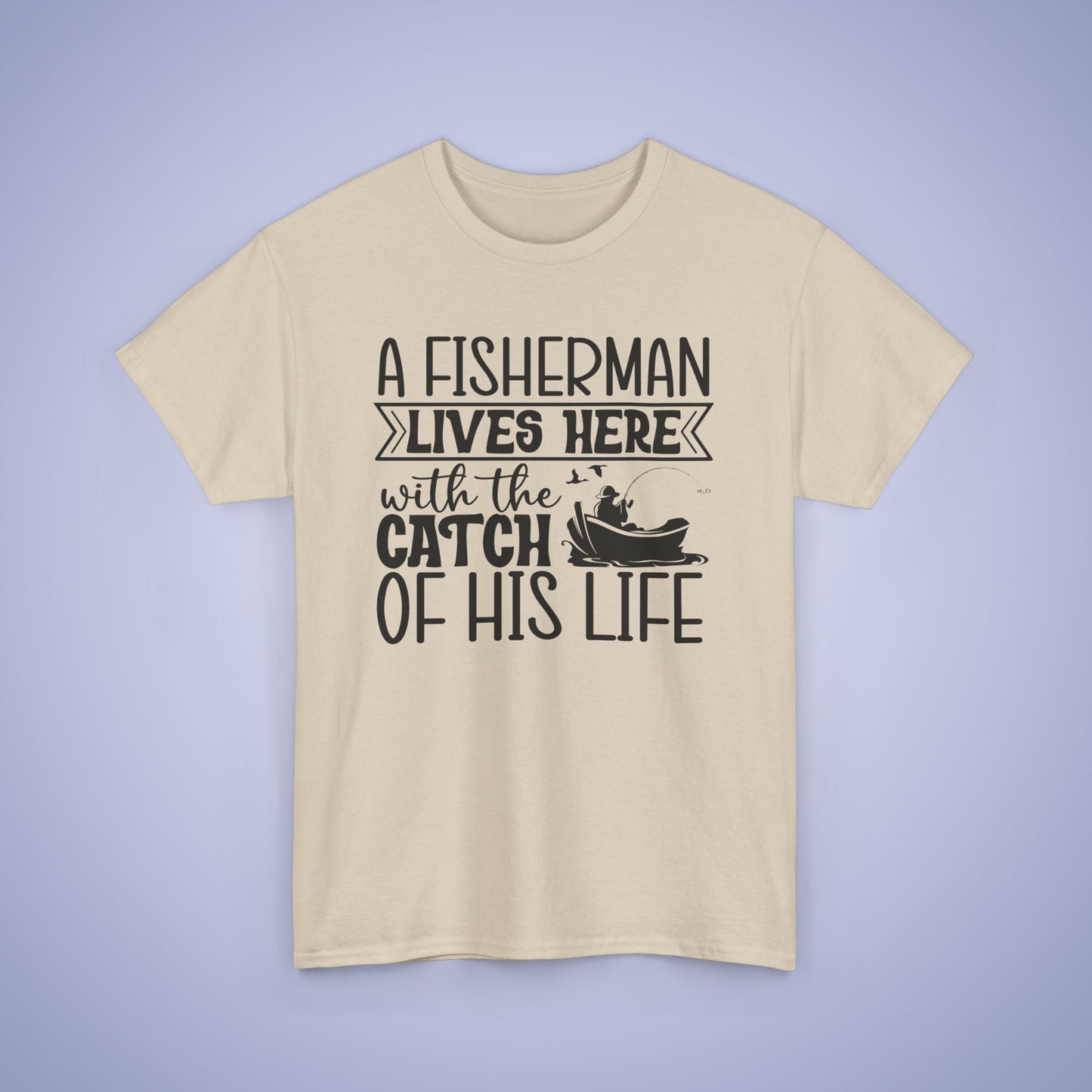 A Fisherman Lives Here Unisex T-Shirt