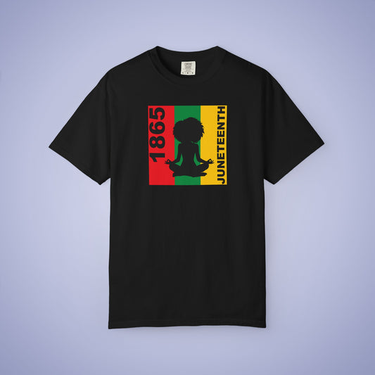 Meditation Juneteenth 1865 Comfort Colors T Shirt Unisex