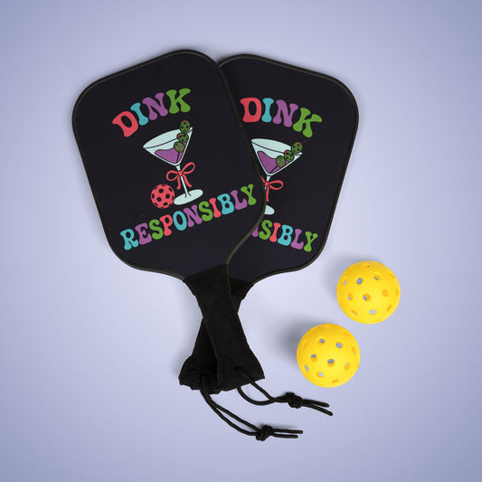 Dink Responsibly Pickleball Paddle Set Funny Drinking Gift
