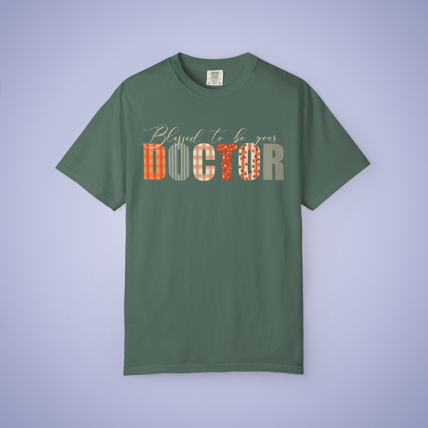 Blessed to be Your Doctor Black Thanksgiving Patterned Word Art Comfort T Shirt Unisex