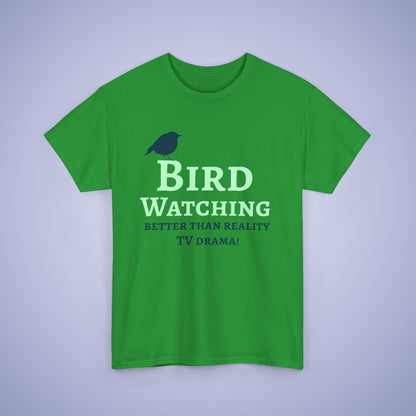 Bird Watching Better Than Watching TV Drama Unisex T-Shirt