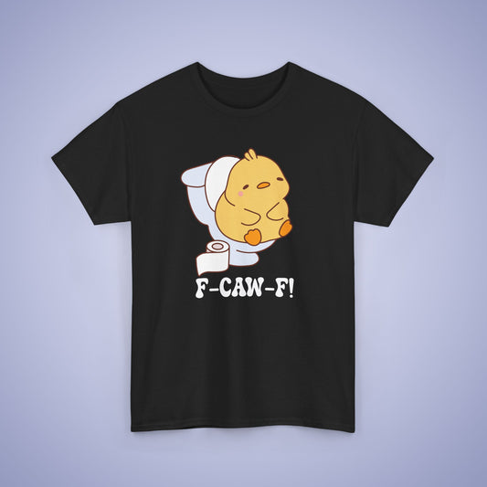 Toilet Interruption F CAW F White Cute Funny Chick Unisex Chicken T Shirt
