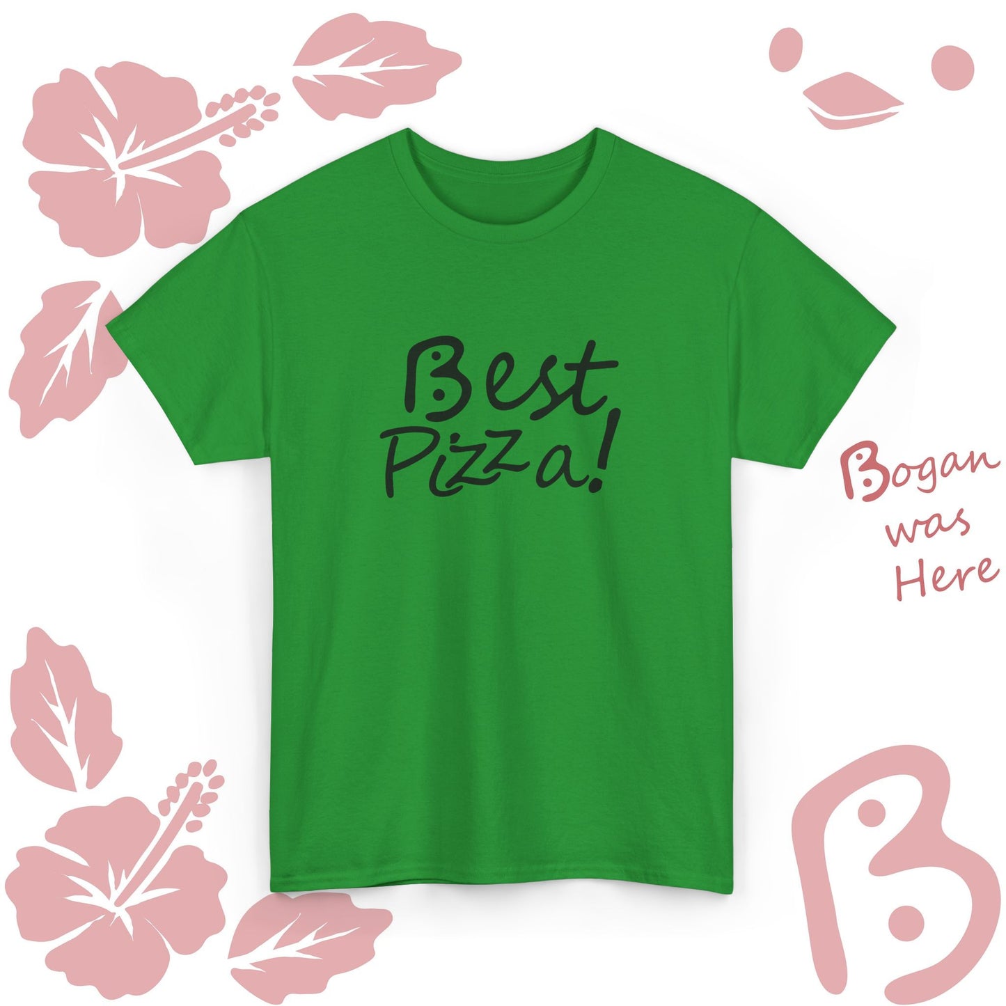 Best Pizza Bogan Design Unisex T Shirt