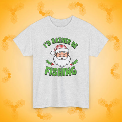 I'd Rather Be Fishing Unisex T-Shirt