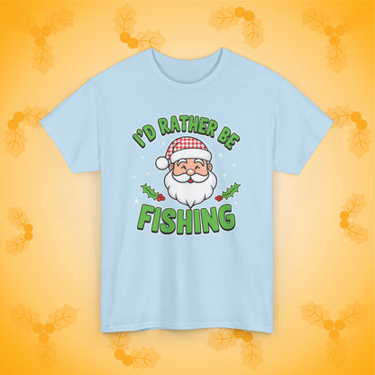 I'd Rather Be Fishing Unisex T-Shirt