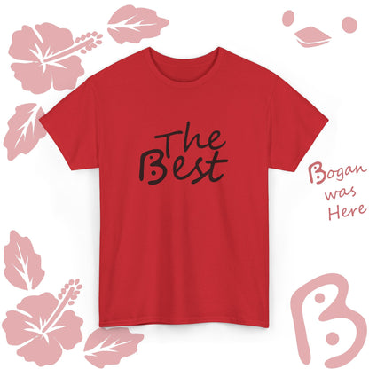 The Best Bogan Design Unisex T Shirt