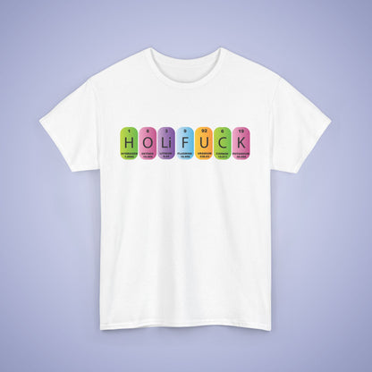 Holi Fuck Unisex T Shirt