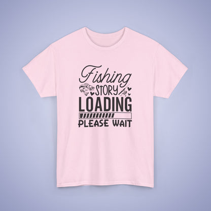 Fishing Story Loading Unisex T-Shirt