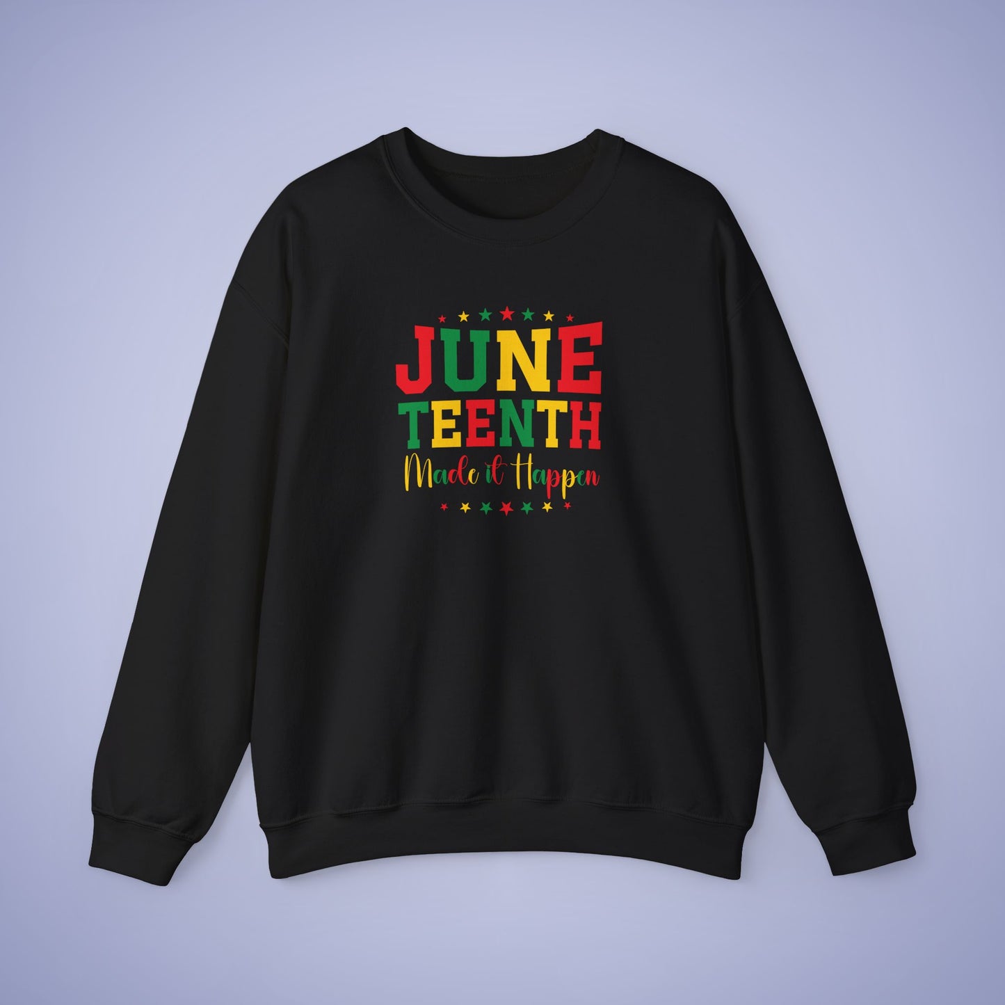 Juneteenth Made It Happen Unisex Crewneck Oversized Sweatshirt