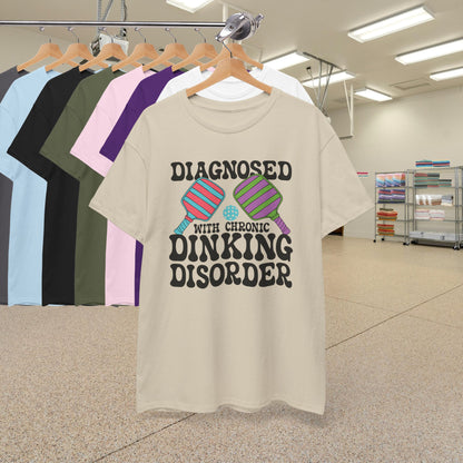 Diagnosed with Chronic Dinking Disorder Funny Pickleball Tee Graphic Design Doctor Gift T Shirt