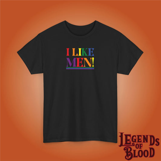 I Like Men LGBTQ Funny Legends of Blood Unisex Dark T Shirt