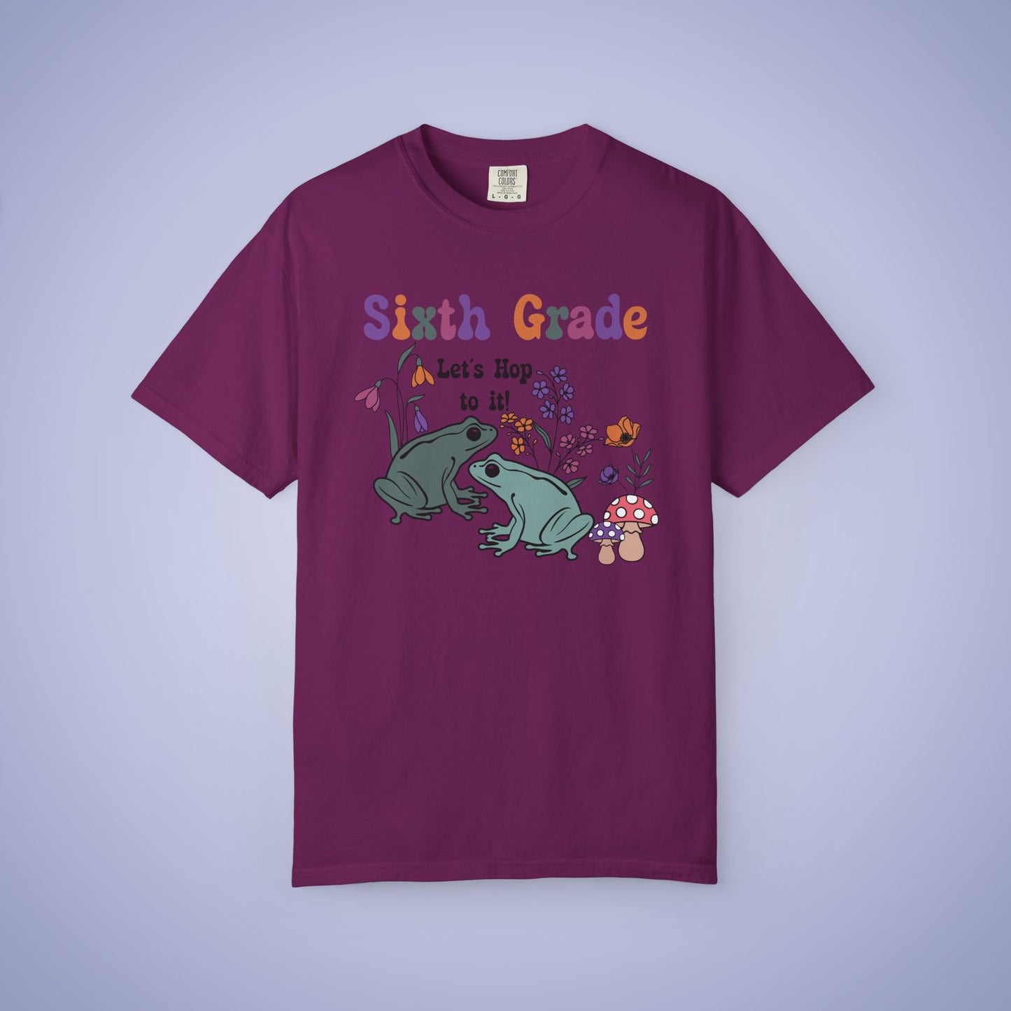 Sixth Grade Lets Hop To It Teacher T Shirt Frogs Comfort Colors Unisex Back to School