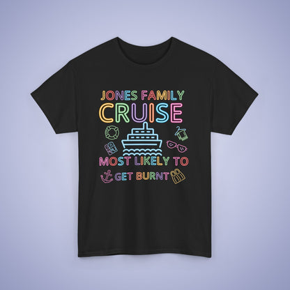 Family Funny Cruise MATCHING Neon Personalized Most Likely To Get Burnt T Shirt Unisex