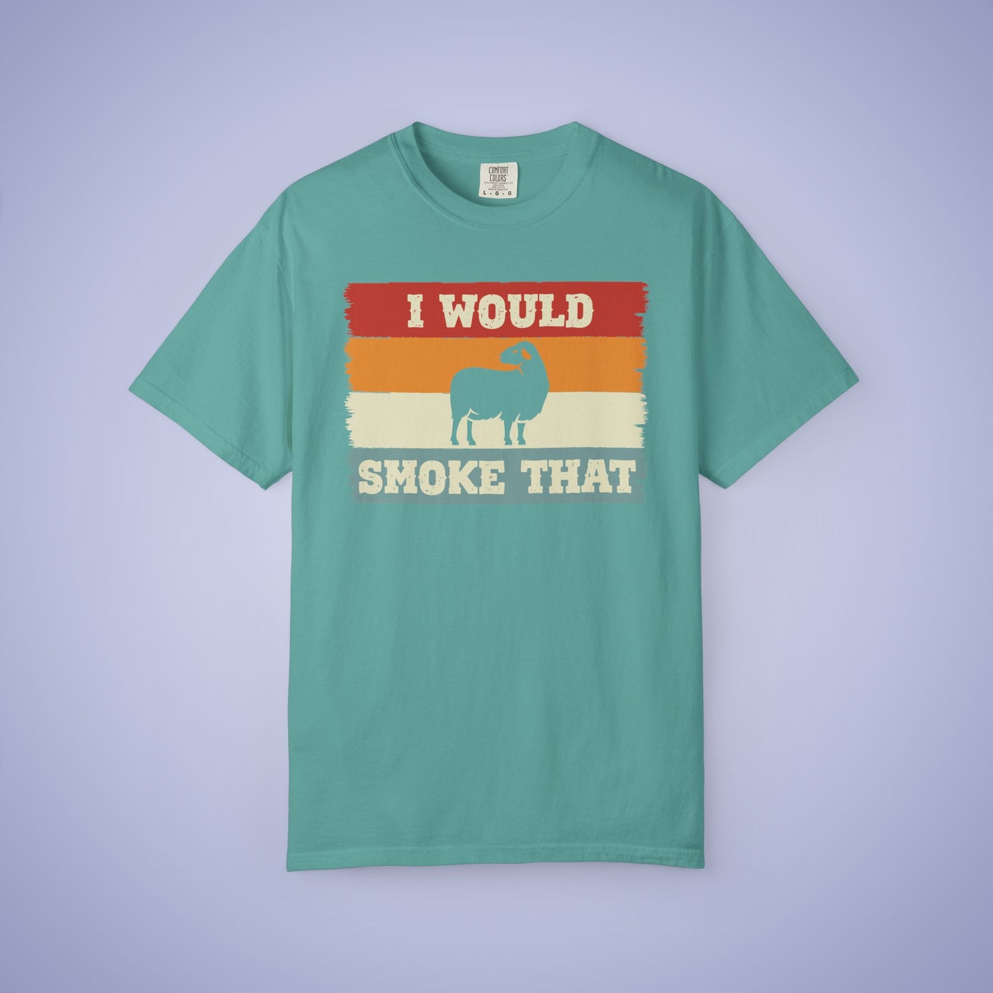 I Would Smoke That Lamb Meat Smoker Comfort Colors Mens T Shirt Fathers Day Gift