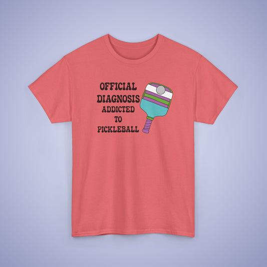 Official Diagnosis Addicted to Pickleball Tee Graphic Design Doctor Gift T Shirt