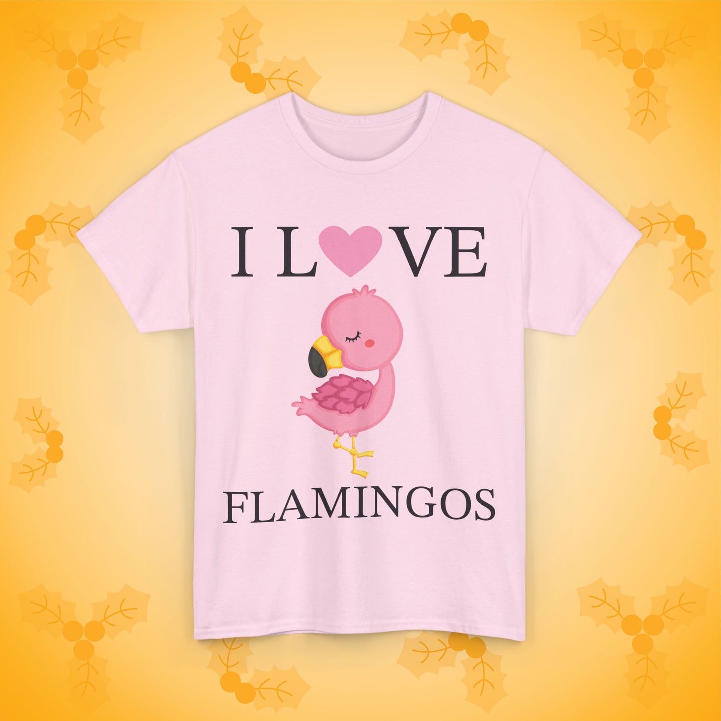 I Love Flamingos Unisex T-Shirt