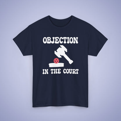 Objection in the Court Funny Lawyer Judge Pickleball T Shirt White Graphic Design