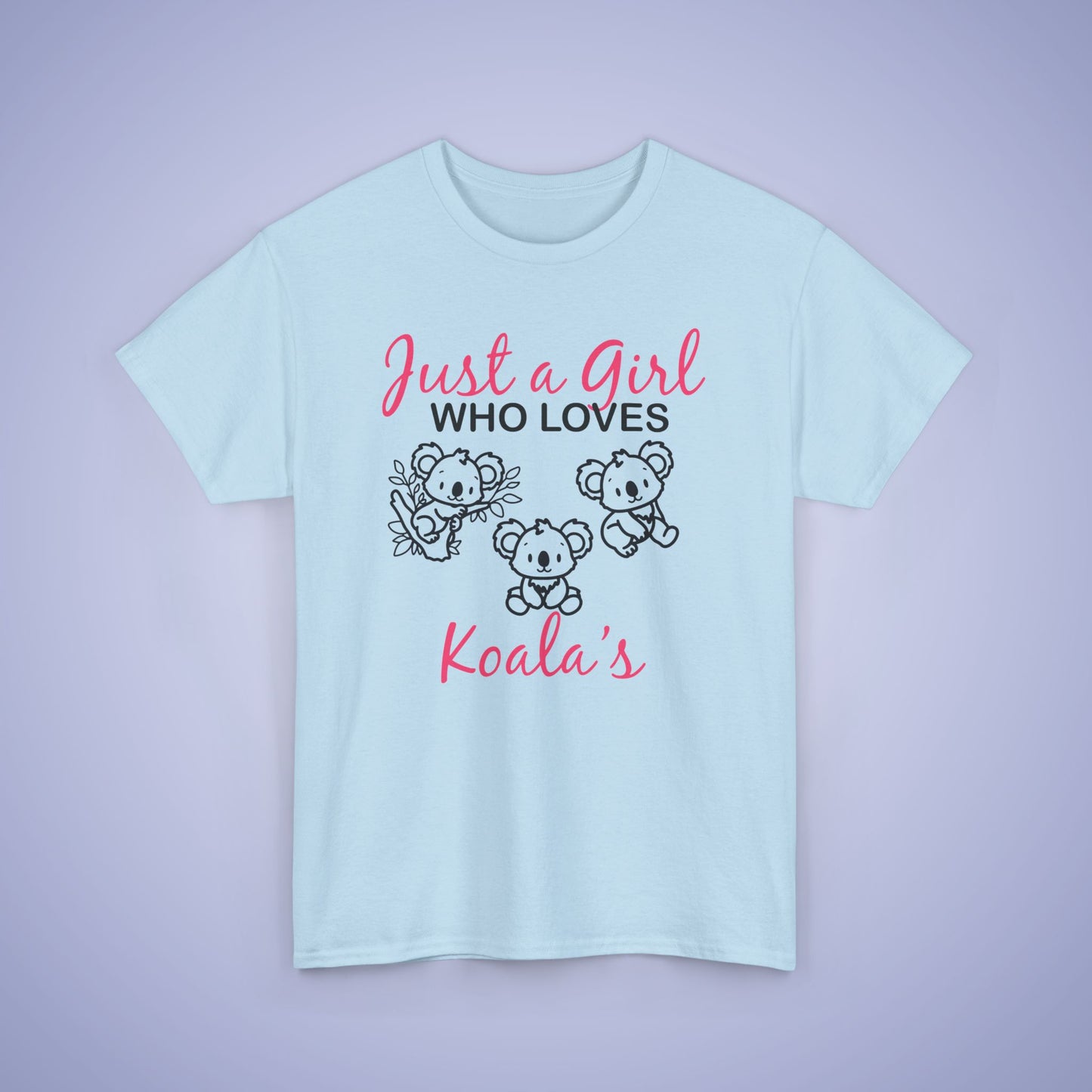 Just a Girl who Loves Koalas Unisex T-Shirt