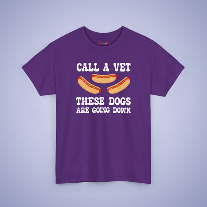 Call a Vet These Dogs Are Going Down Funny Hot Dog T-Shirt | Hot Dog Lover Gift White