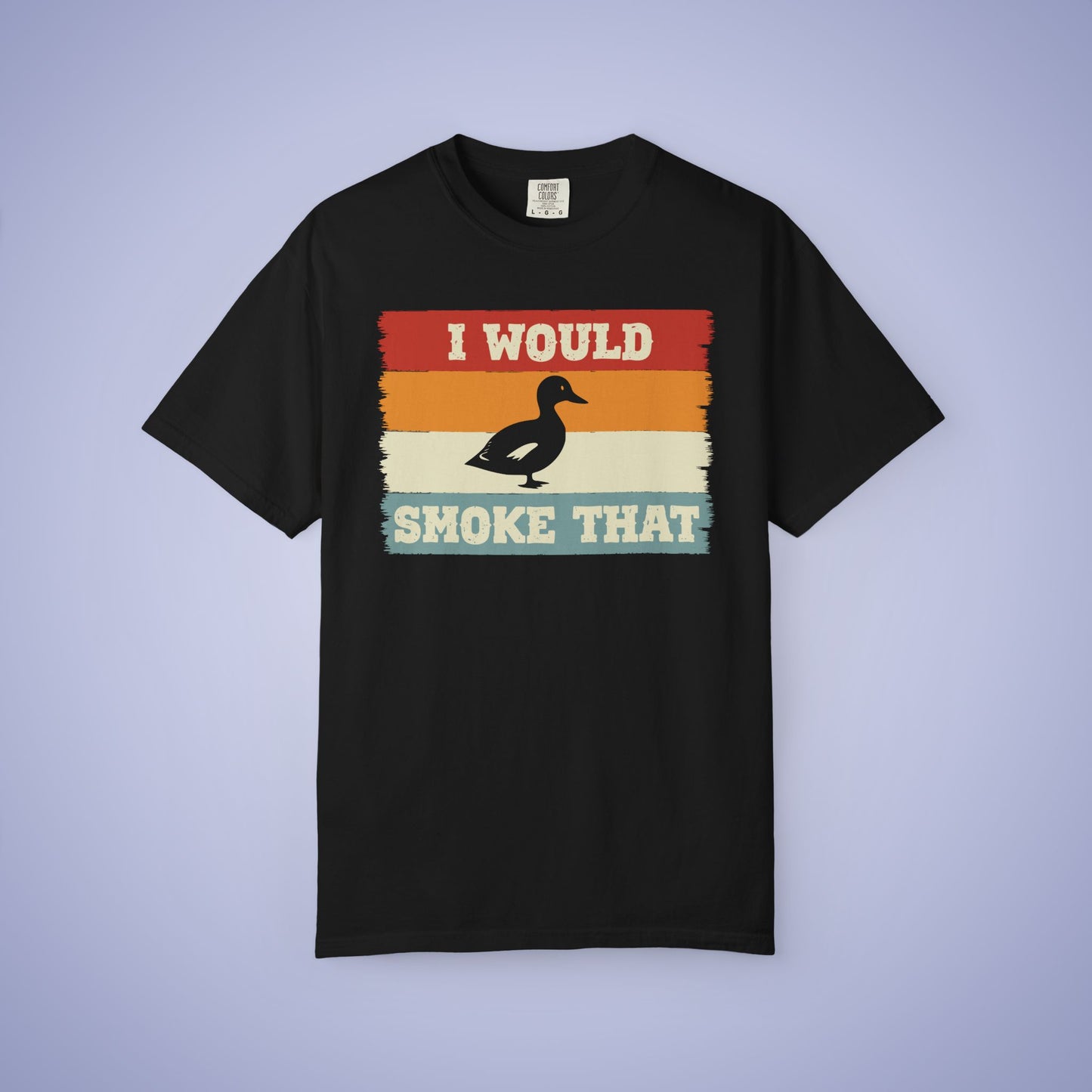 I Would Smoke That Duck Meat Smoker Comfort Colors Mens T Shirt Fathers Day Gift