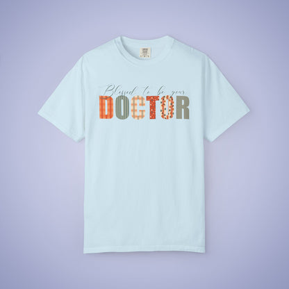 Blessed to be Your Doctor White Thanksgiving Patterned Word Art Comfort T Shirt Unisex