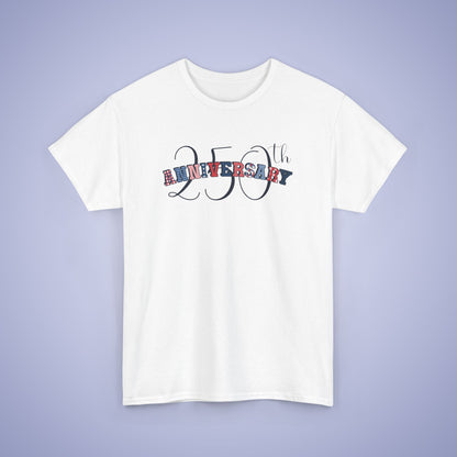 250 Years of Freedom Patterned Text Word Art USA Celebration Unisex T Shirt