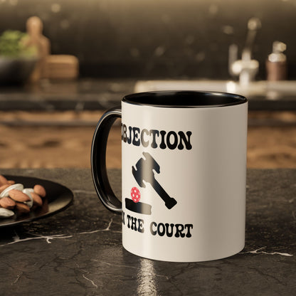 Objection in the Court Pickleball Mug | Pickleball Lawyer Judge Gift
