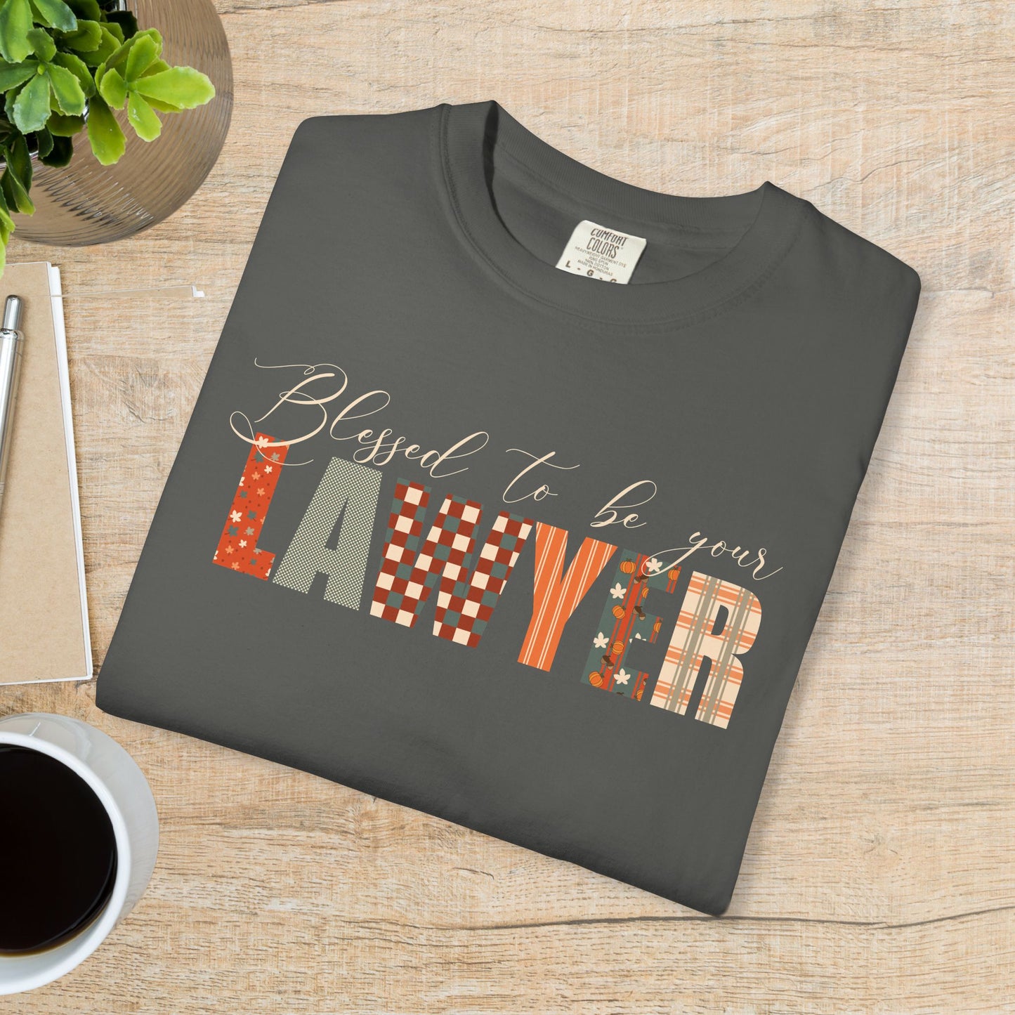 Blessed to be Your Lawyer Black Thanksgiving Patterned Word Art Comfort T Shirt Unisex