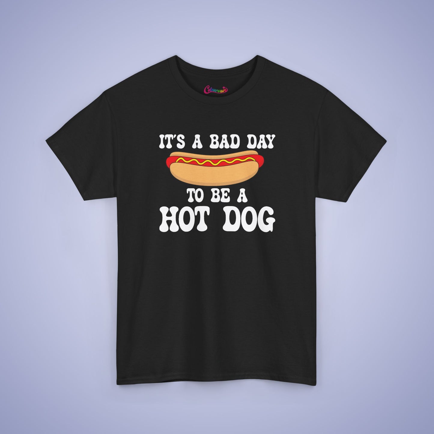It's a Bad Day to be a Hot Dog Funny Hot Dog T-Shirt | Hot Dog Lover Gift White