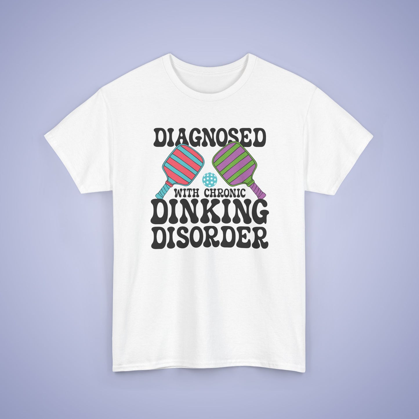 Diagnosed with Chronic Dinking Disorder Funny Pickleball Tee Graphic Design Doctor Gift T Shirt