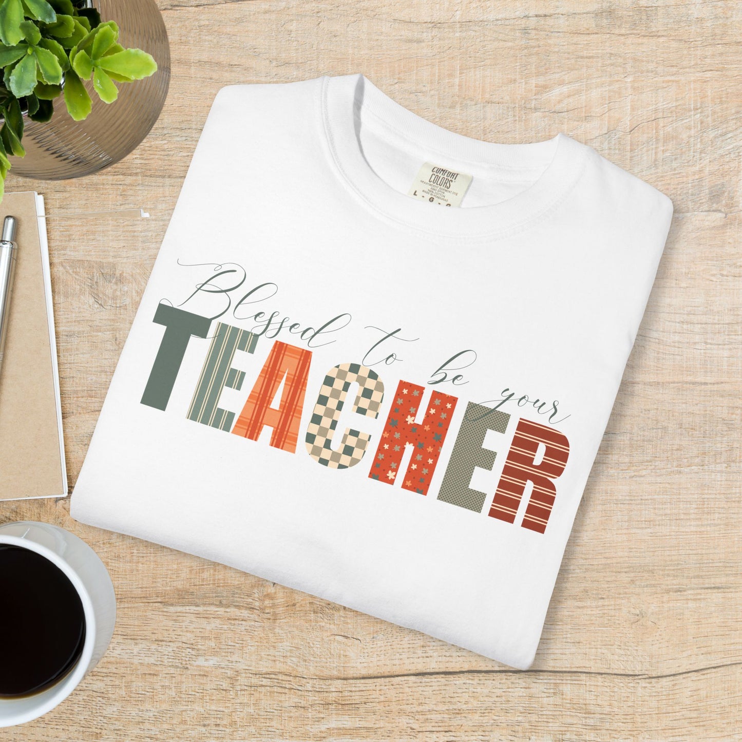Blessed to be Your Teacher White Thanksgiving Patterned Word Art Comfort T Shirt Unisex