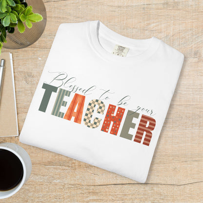 Blessed to be Your Teacher White Thanksgiving Patterned Word Art Comfort T Shirt Unisex