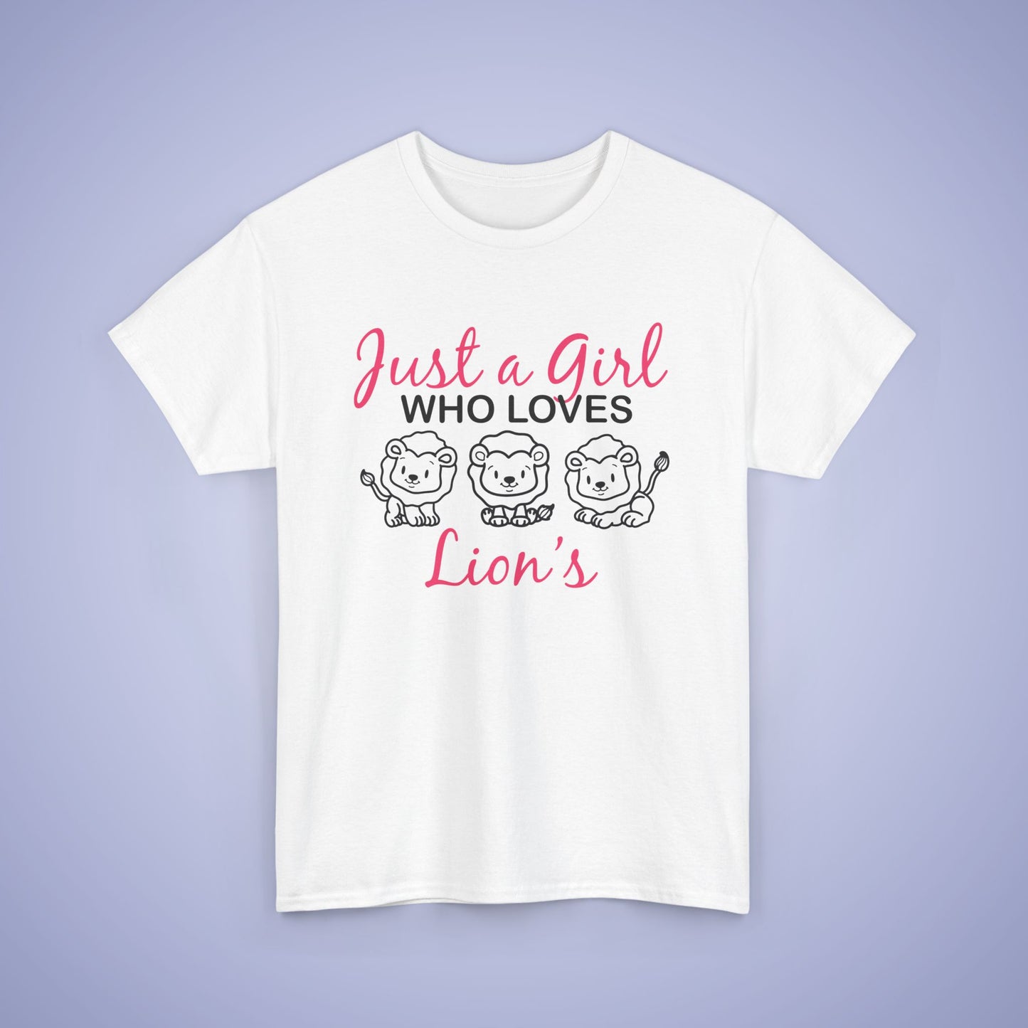 Just a Girl who Loves Lions Unisex T-Shirt