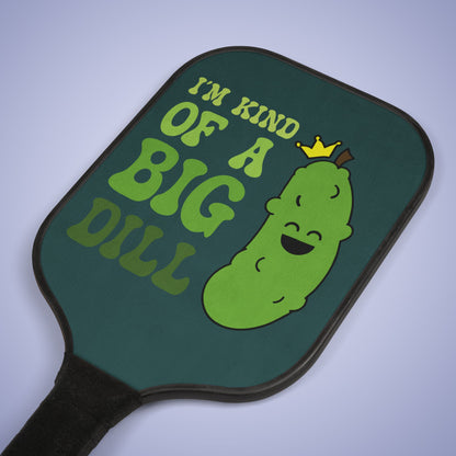 Im Kind of a Dill Pickleball Paddle Set Funny Pickle Gift