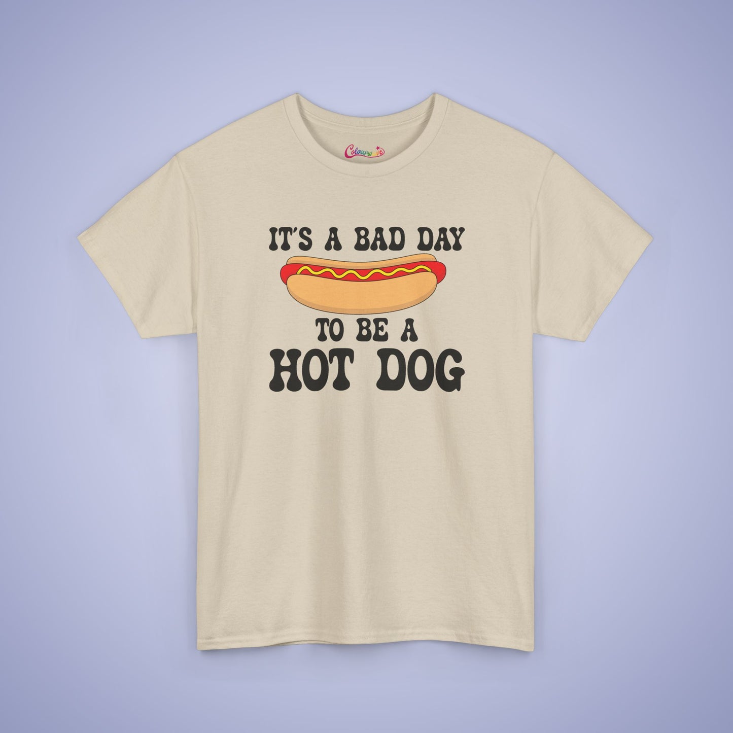 It's a Bad Day to be a Hot Dog Funny Hot Dog T-Shirt | Hot Dog Lover Gift