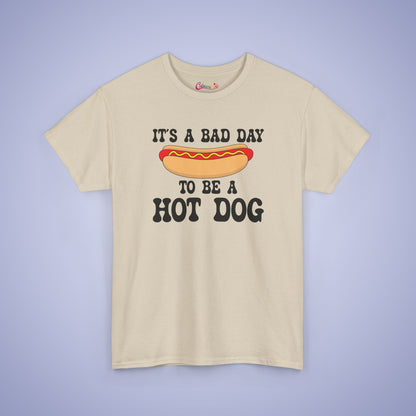 It's a Bad Day to be a Hot Dog Funny Hot Dog T-Shirt | Hot Dog Lover Gift
