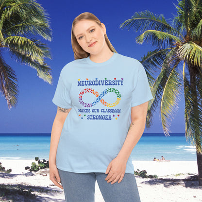 Neurodiversity Makes Our Classroom Stronger Infinity Heart Graphic Autism Awareness Unisex T Shirt