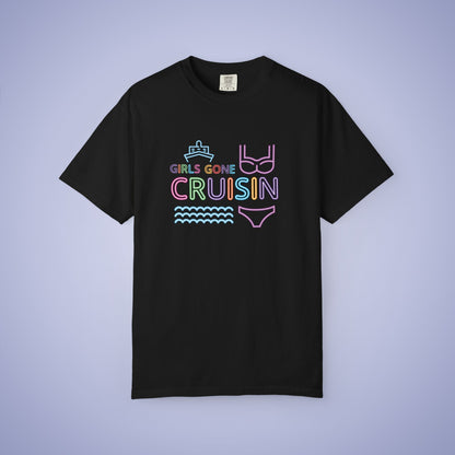 Girls Gone Cruisin Neon Comfort Colors T Shirt Fun Vacation Shirt Unisex