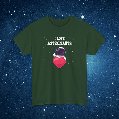 I Love Astronauts National Astronaut Day Unisex Graphic T Shirt