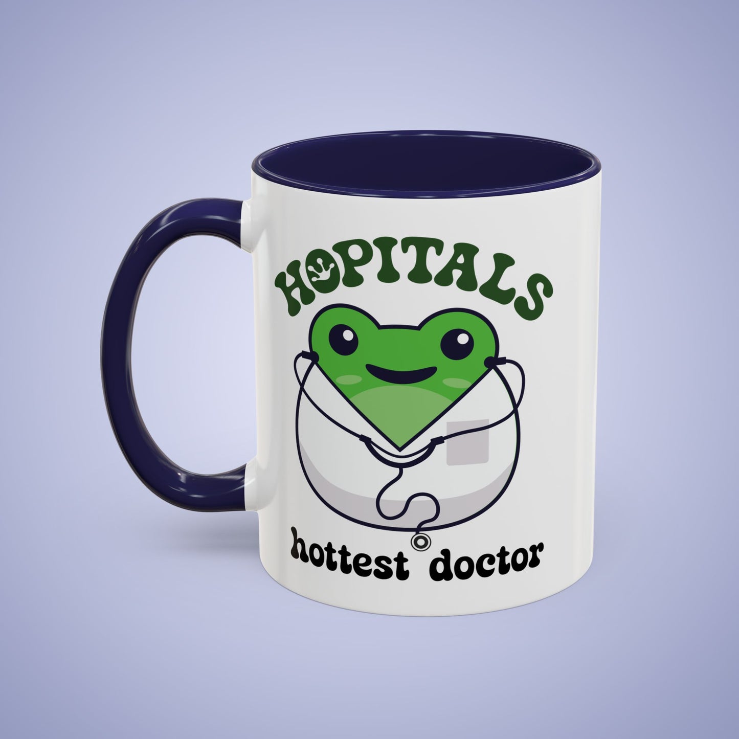 Hopitals Hottest Doctor Frog Lover Gift Coffee Mug Ceramic
