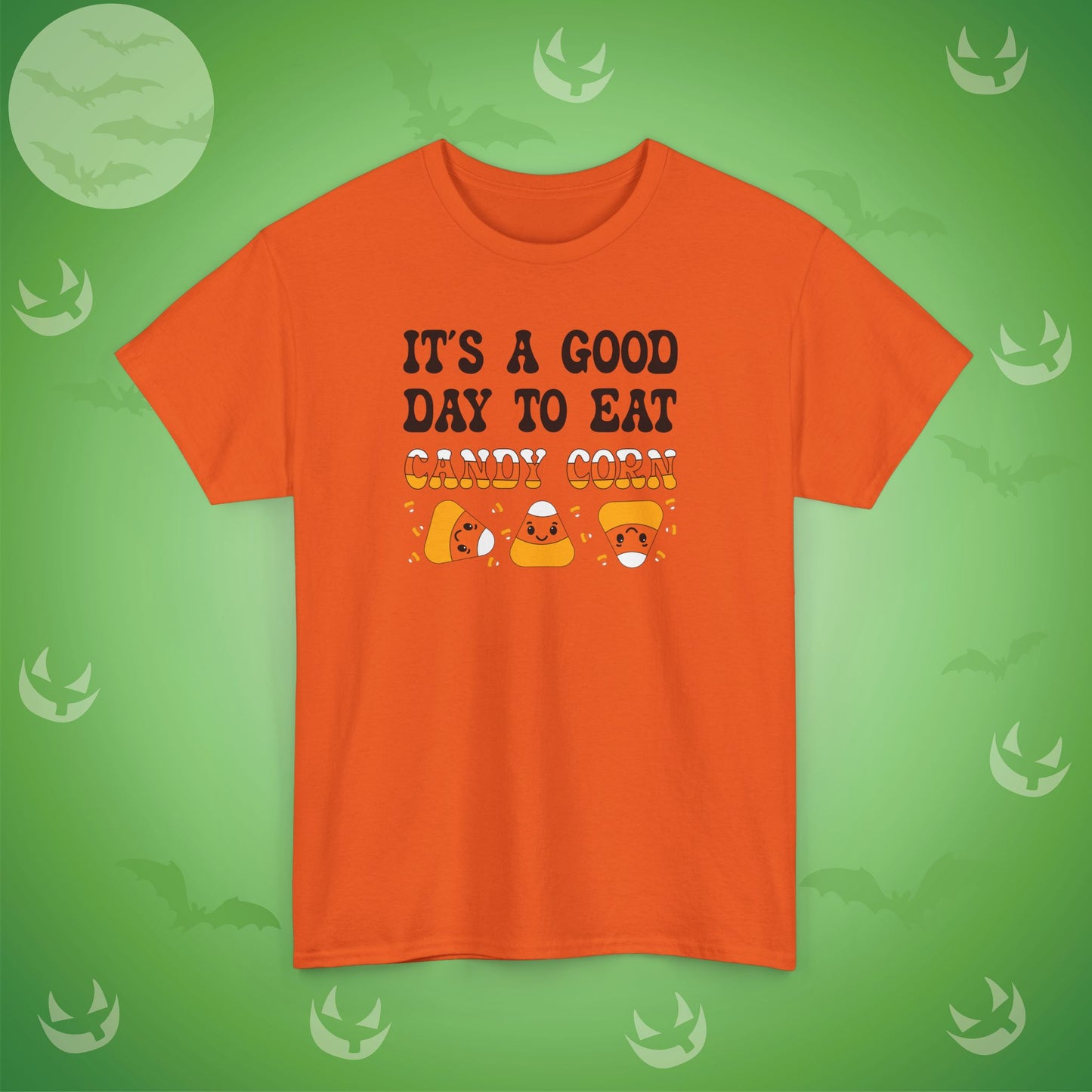 Its a Good Day to Eat Candy Corn White Halloween Candy Unisex T Shirt