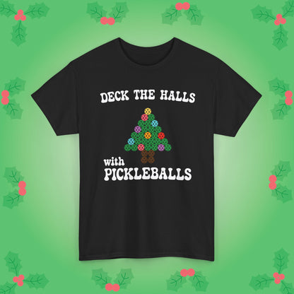 Deck the Halls with Pickleballs T Shirt Green Graphic Design Christmas Pickleball Gift