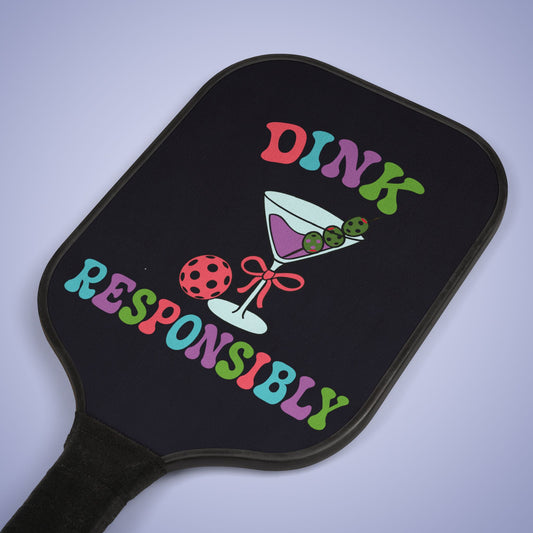 Dink Responsibly Pickleball Paddle Set | Funny Pickleball Gift