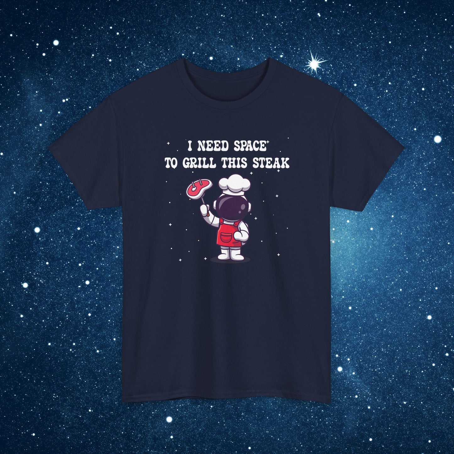I Need Space to Grill this Steak National Astronaut Day Unisex Graphic T Shirt