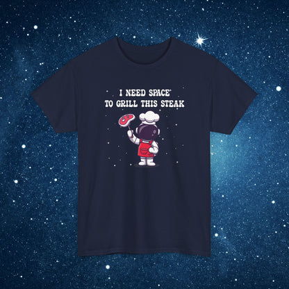 I Need Space to Grill this Steak National Astronaut Day Unisex Graphic T Shirt