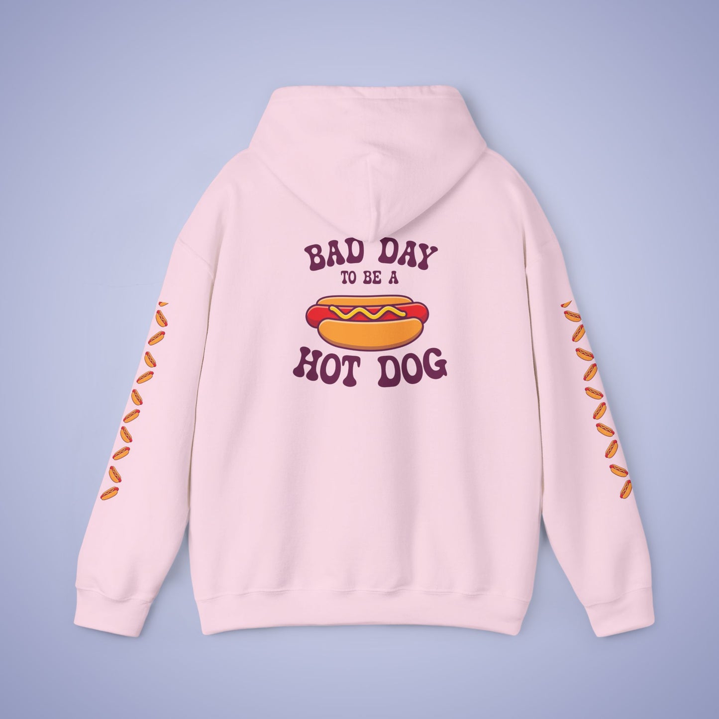 Its A Bad Day To Be A Hot Dog Funny Hoodie Sweatshirt Unisex