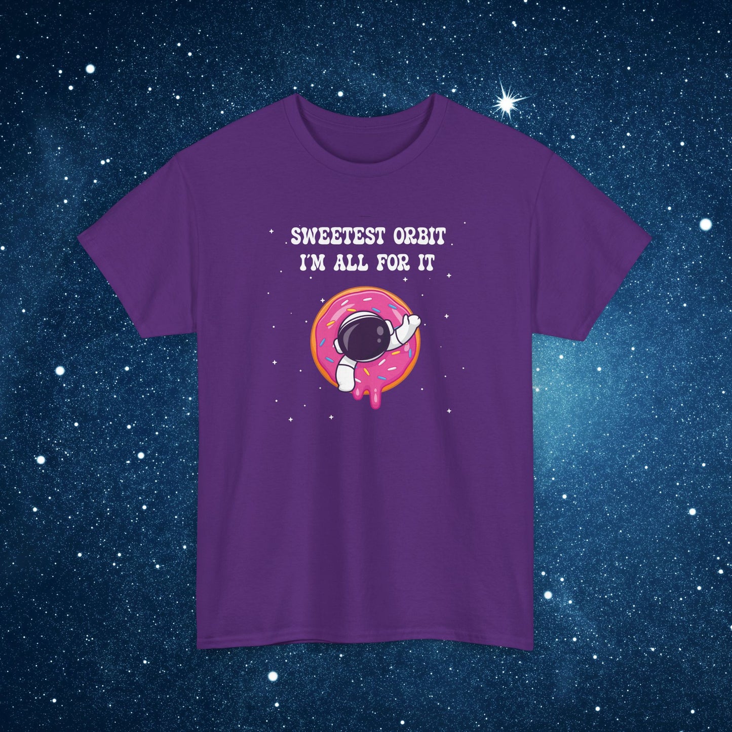 Sweetest Orbit Im All for It National Astronaut Day Unisex Graphic T Shirt
