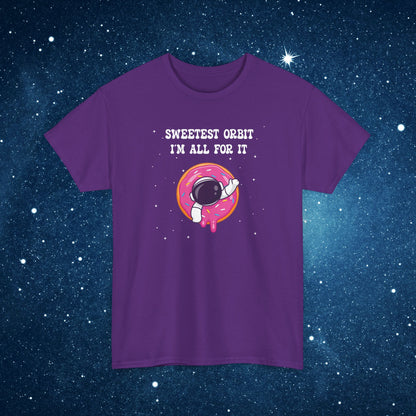 Sweetest Orbit Im All for It National Astronaut Day Unisex Graphic T Shirt